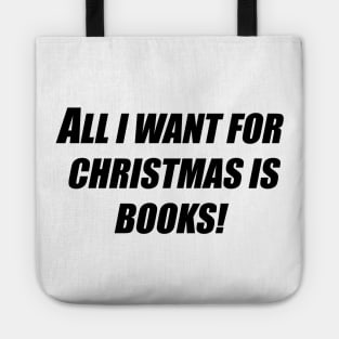 All I want for Christmas is books! Tote