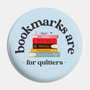 bookmarks are for quitters Pin