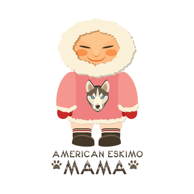 American Eskimo Mama Dog Lover, Gift Pet Lover, Gift For American Eskimo Dog Parent,  American Eskimo Life by wiixyou