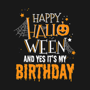 Birthday Halloween - Halloween Birthday Gifts T-Shirt