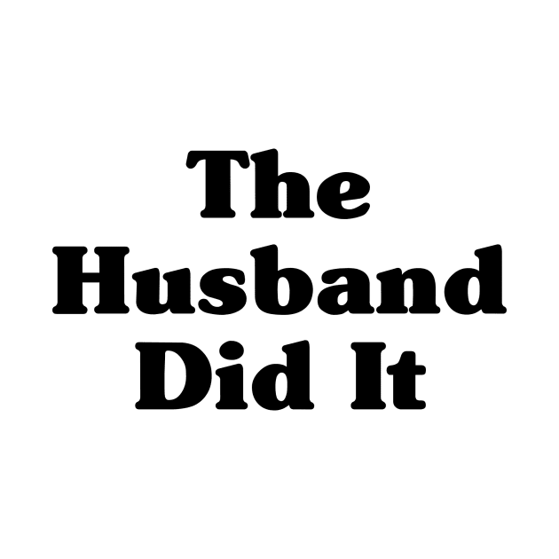 The Husband Did It by EyreGraphic