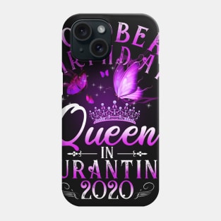 October Birthday Queen In Quarantine 2020 Scorpio Girl Gift Phone Case