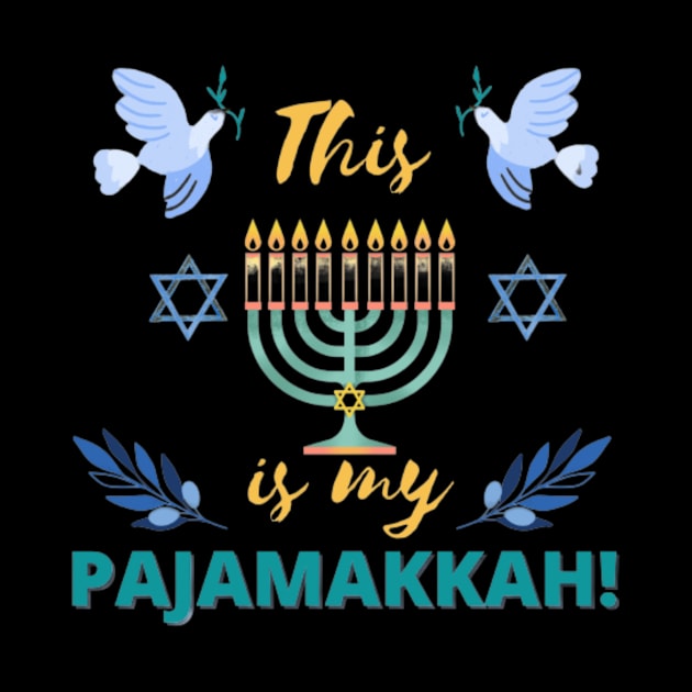 This is my pajamakkah- Happy Hanukkah by THESHOPmyshp