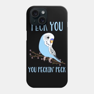 peck you, you peckin' peck - blue budgie Phone Case