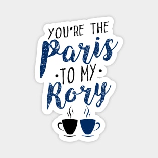 You're the Paris to my Rory Magnet