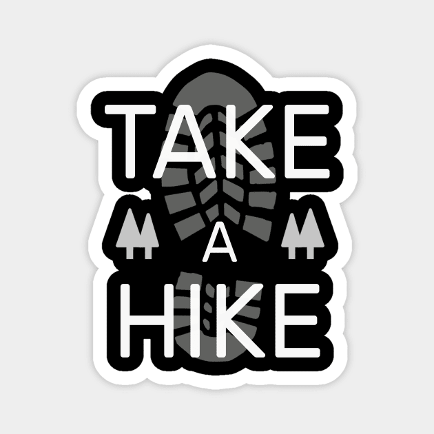 take a hike Magnet by khalid12