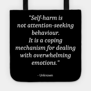 Quote about Self Injury Awareness Tote