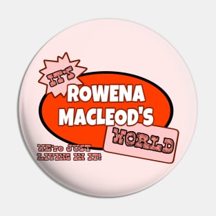 It’s Rowena Macleod’s World We’re Just Living In It Pin