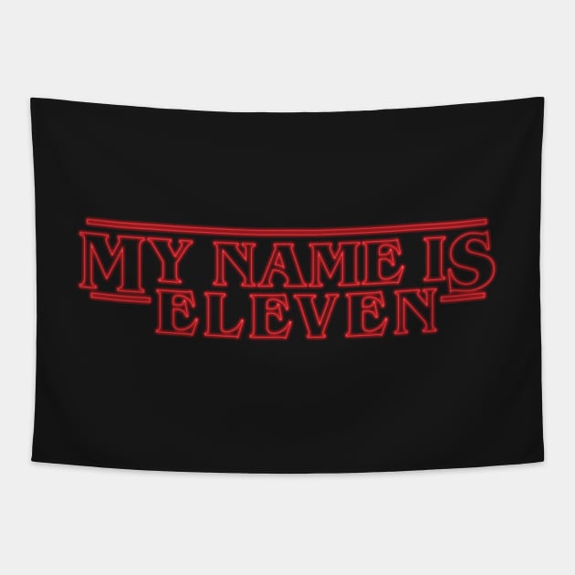 My Name is Eleven Tapestry by RisaRocksIt
