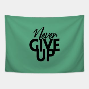 NEVER GIVE UP Tapestry