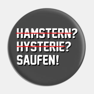 Lustiges Abstand Hygiene 2020 - Hamstern & Saufen Pin