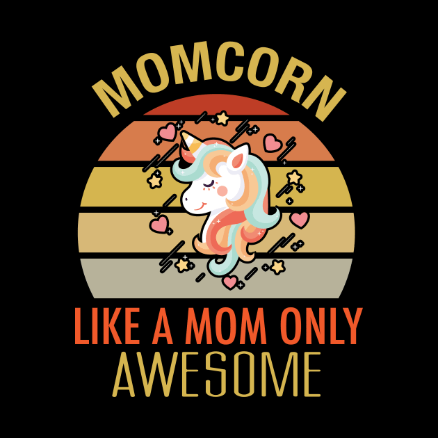 Momcorn. Like An Mom Only Awesome by GronstadStore