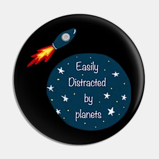 Easily distracted by planets Pin