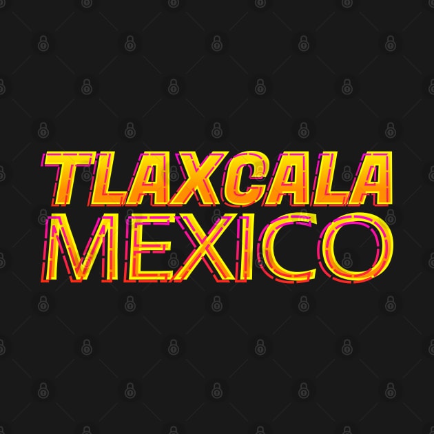 Tlaxcala Mexico Neon Text Sign, Typography Outline by JahmarsArtistry - APA