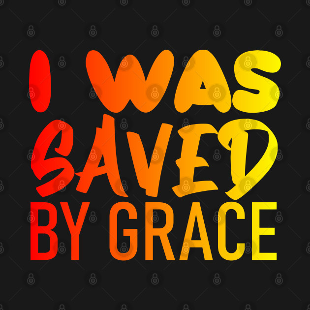 I was saved by grace by RENAN1989