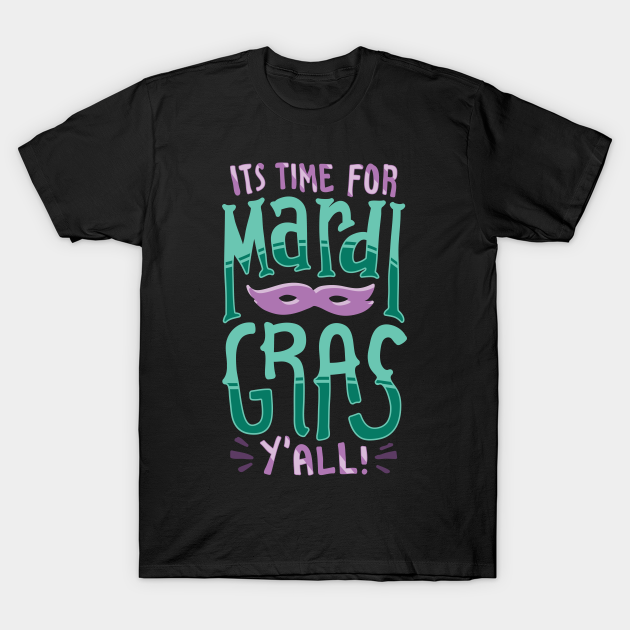 Mardi Gras Party Gift - Mardi Gras 2021 - T-Shirt