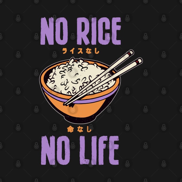 No Rice No Life Asian Food Lover, Japanese Cuisine, Black by Issho Ni