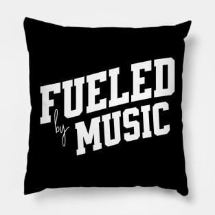 Fueled by Music Pillow