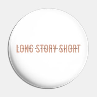 long story short Pin