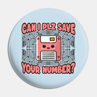 Cute Kawaii Floppy Disk - Funny Retro Dating Pickup Line Pin