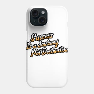 Success is a journey Phone Case