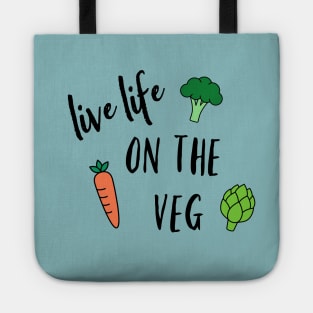 Live Life on the Veg Tote