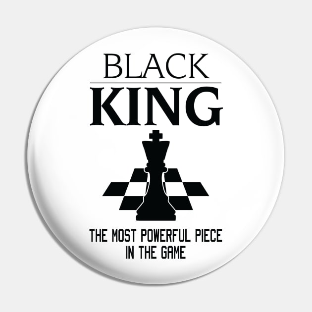 Black King The Most Powerful Piece In The Game, Black History Month, Black Lives Matter, African American History Pin by UrbanLifeApparel