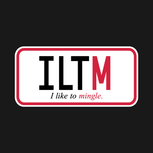 I like to mingle T-Shirt