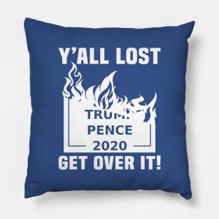 Yall Lost Trump Pence Pillow