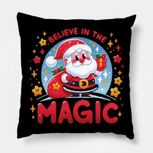 Believe in the magic of Christmas Pillow