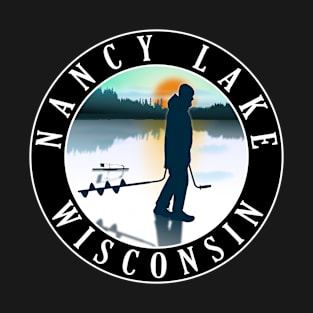 Nancy Lake Wisconsin Ice Fishing T-Shirt