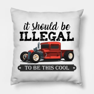 it should be illegal to be this cool funny red muscle car Pillow