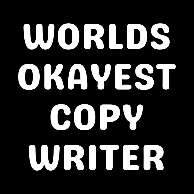 World okayest copywriter by Word and Saying