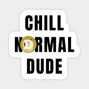 Funny Chill Normal Dude DogeFather Doge Coin Magnet