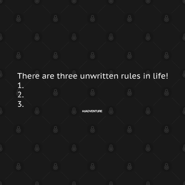 Three unwritten rules white by #dADVENTURE