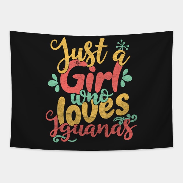 Just A Girl Who Loves Iguanas Gift product Tapestry by theodoros20