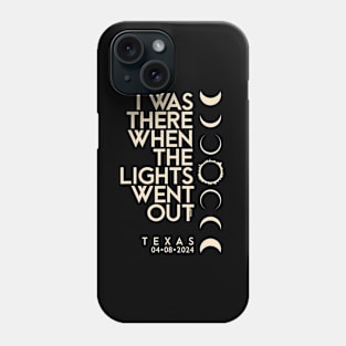 I Was There In Texas Total Solar Eclipse 2024 Phone Case