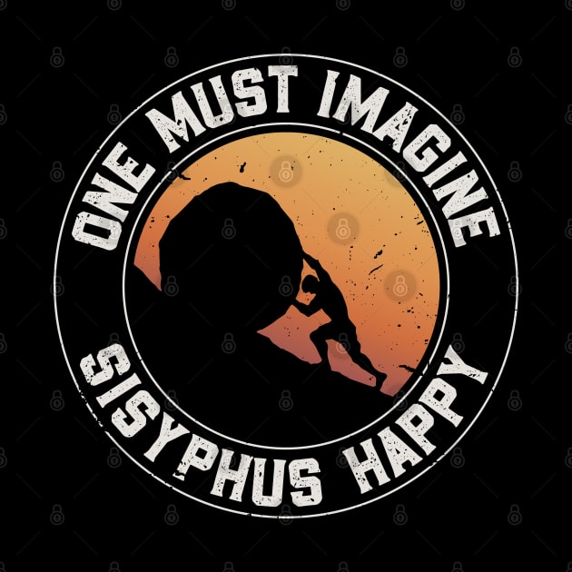 Sisyphus Happy - The Myth of Sisyphus by Krishnansh W.