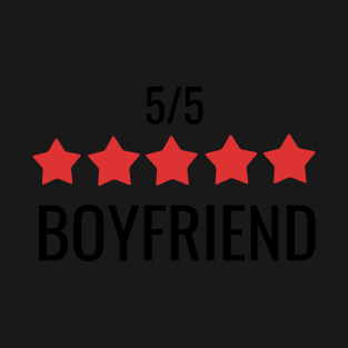 5 Star Boyfriend Review T-Shirt