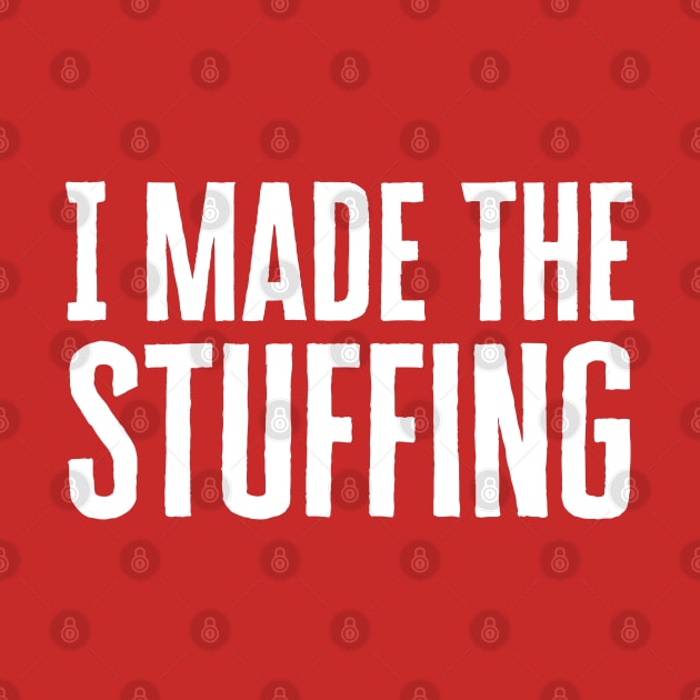 I Made The Stuffing by HobbyAndArt