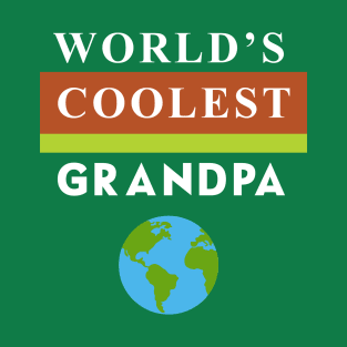 World's Coolest Grandpa Gift Idea Shirt T-Shirt