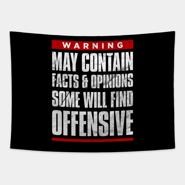 May contain opinions some find offensive funny Tapestry by NineBlack