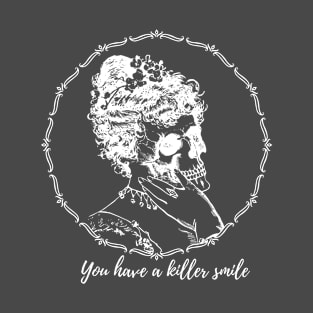 Valentine's Day: You have a killer smile T-Shirt