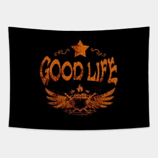 Good life (r) Tapestry