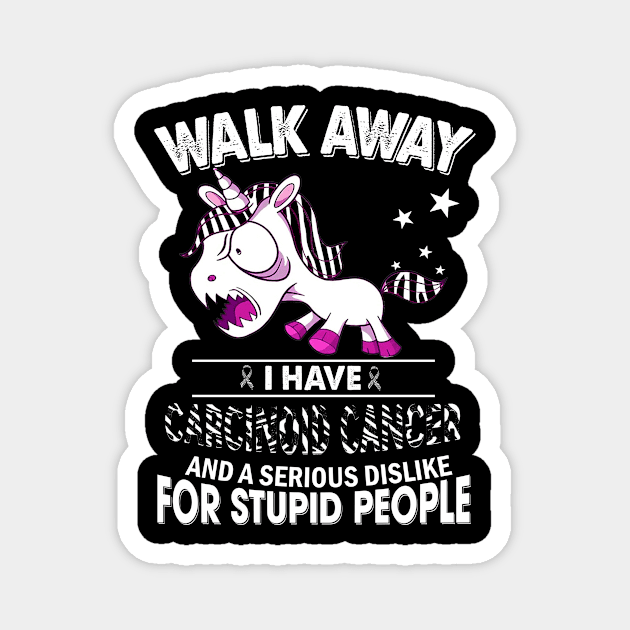 funny carcinoid cancer grumpy unicorn warrior Magnet by TeesCircle