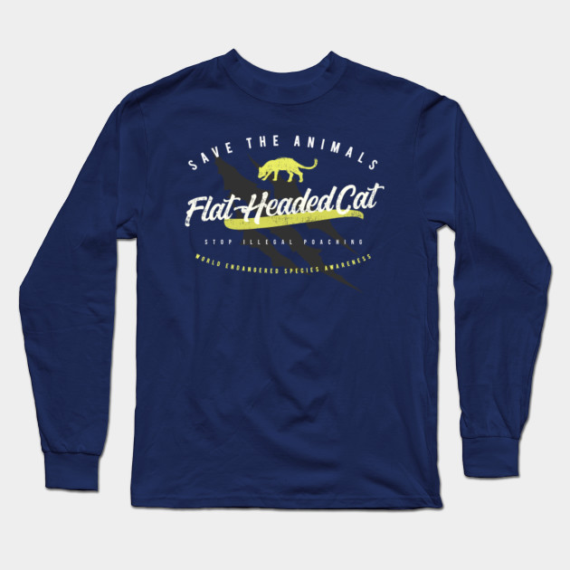Flat Headed Cat Endangered Animals Long Sleeve T Shirt Teepublic
