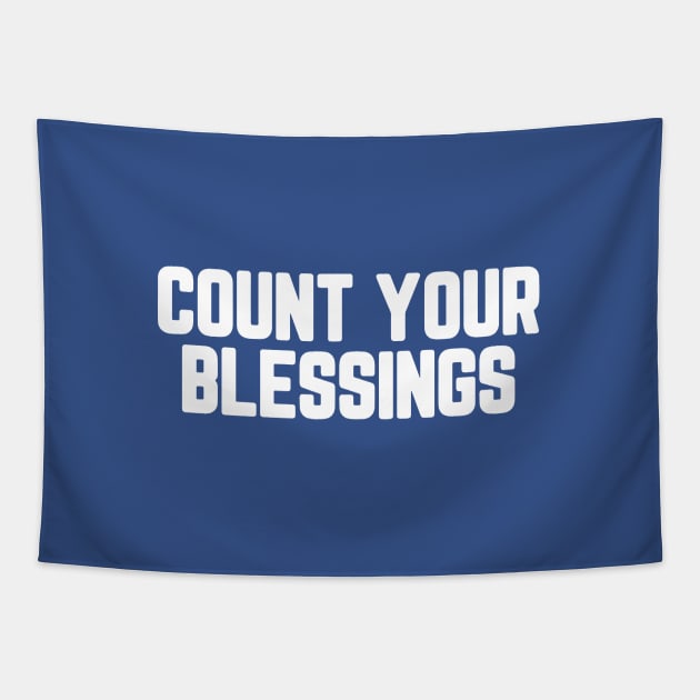 Count Your Blessings #8 Tapestry by SalahBlt