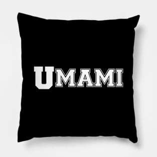 UMAMI COLLEGE Pillow