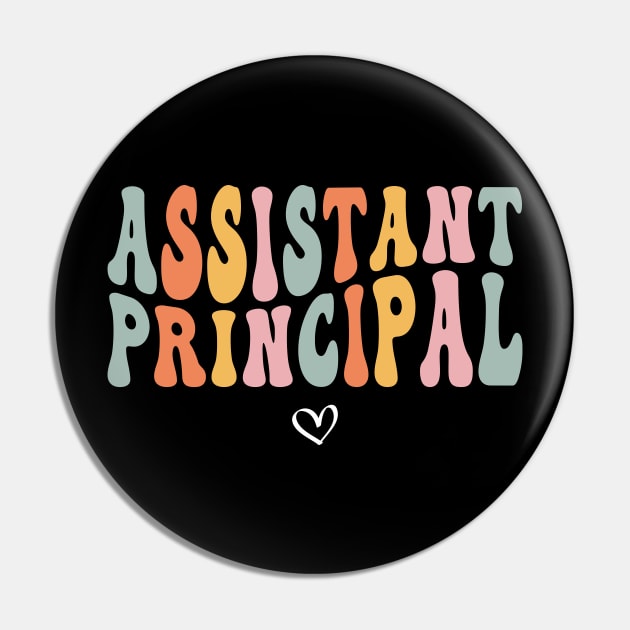 Groovy Assistant Principal Funny School Worker Assistant Pin by Flow-designs