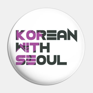 KoreanWithSeoul Pin